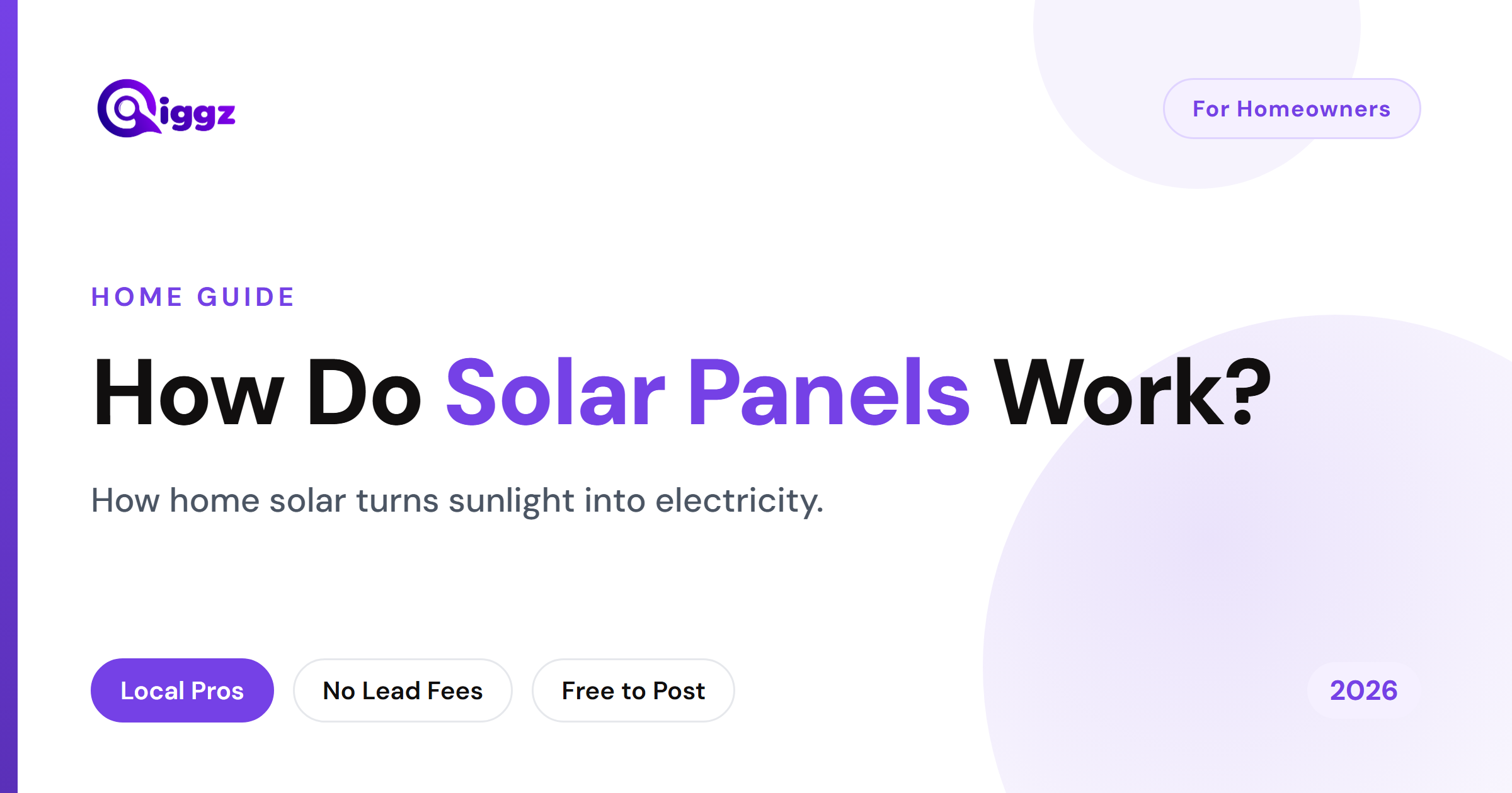How Do Solar Panels Work? A Simple Guide for Homeowners (2026)